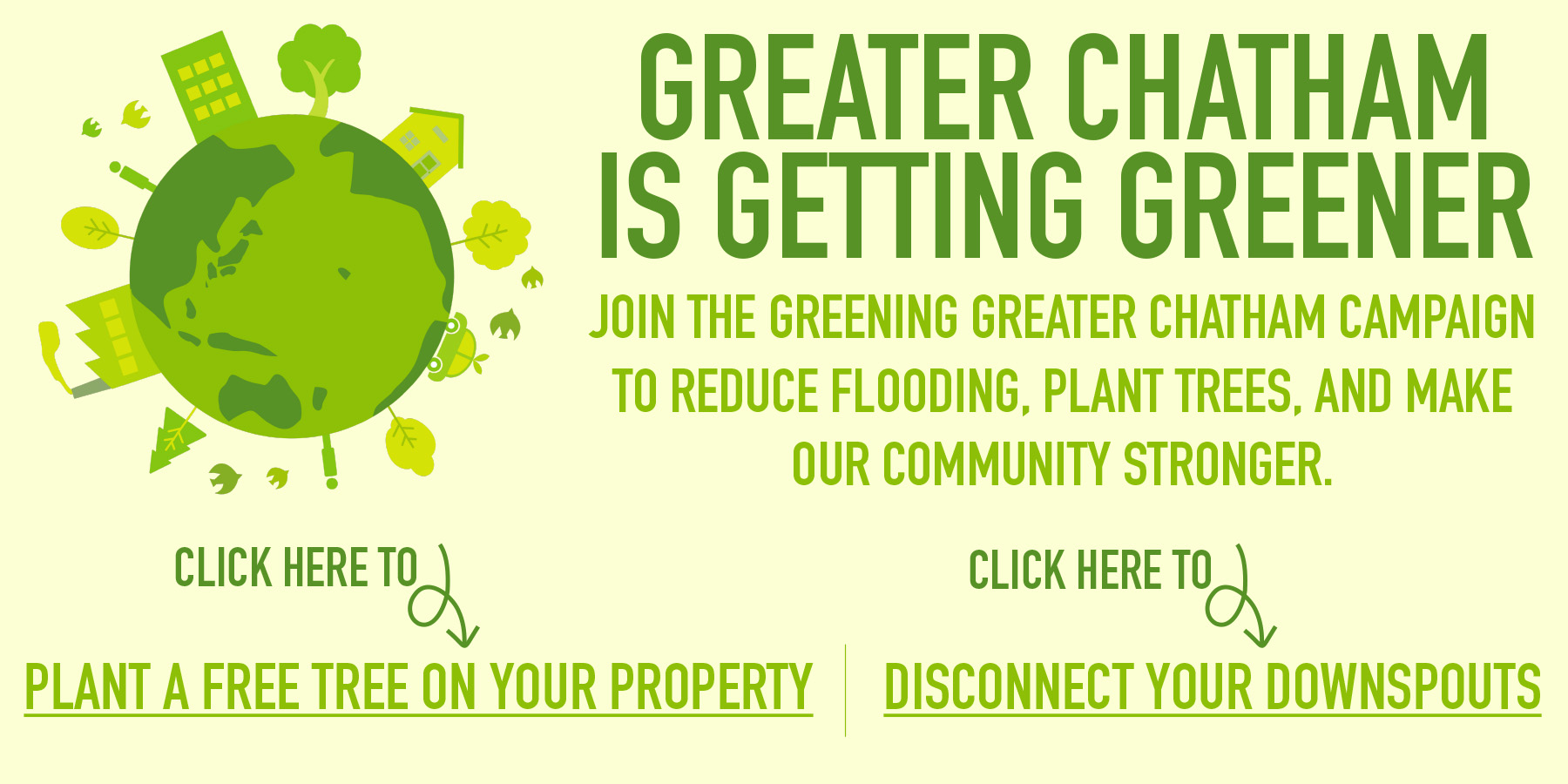 Greater Chatham is Getting Greener - Join the campaign to reduce flooding, plant trees, and make our community stronger